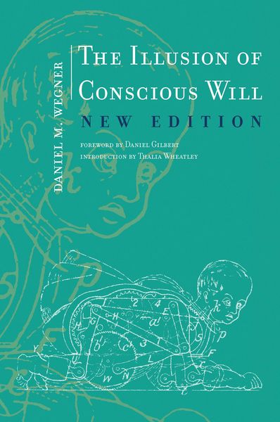 Produktbild: The Illusion of Conscious Will, New Edition