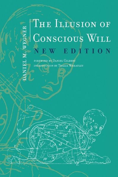 Produktbild: The Illusion of Conscious Will, New Edition