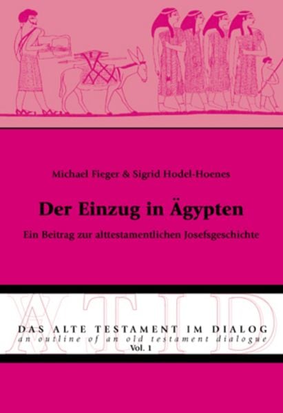Der Einzug in Ägypten, Taschenbuch von Michael Fieger , Sigrid Hodel-Hoenes, Peter Lang Group AG, International Academic Publishers, 9783039114375
