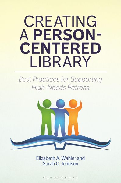 Produktbild: Wahler, E: Creating a Person-Centered Library