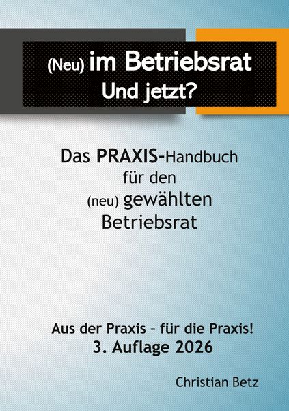 Produktbild: (Neu) im Betriebsrat - und jetzt?