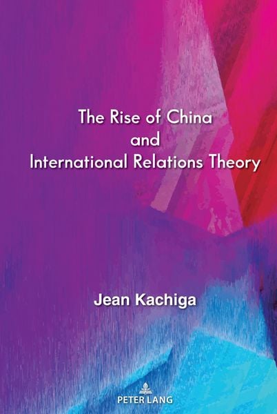 Produktbild: The Rise of China and International Relations Theory