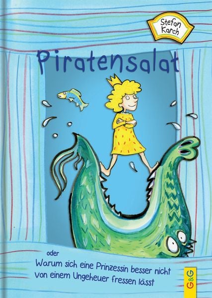 Produktbild: Piratensalat oder Warum sich eine Prinzessin besser nicht von einem Ungeheuer fressen l&auml;sst