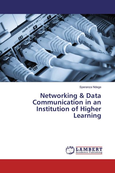 Produktbild: Networking & Data Communication in an Institution of Higher Learning