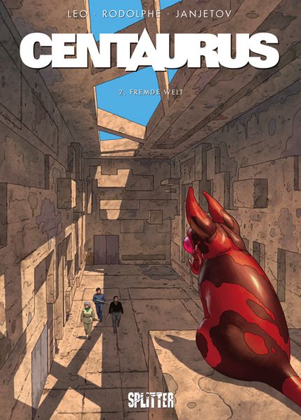 Centaurus. Band 2, Gebundene Ausgabe von Rodolphe,Léo, Splitter-Verlag, 978-3-95839-188-8