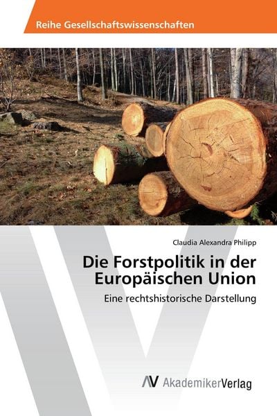 Produktbild: Die Forstpolitik in der Europ&auml;ischen Union