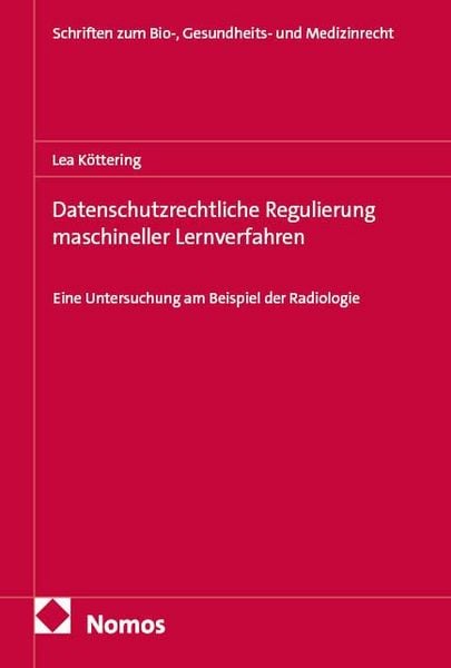Produktbild: Datenschutzrechtliche Regulierung maschineller Lernverfahren