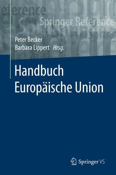 'Handbuch Europäische Union' Von '' - Buch - '978-3-658-17408-8'