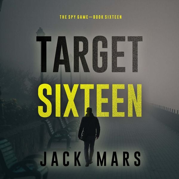 Produktbild: Target Sixteen (The Spy Game&mdash;Book #16)
