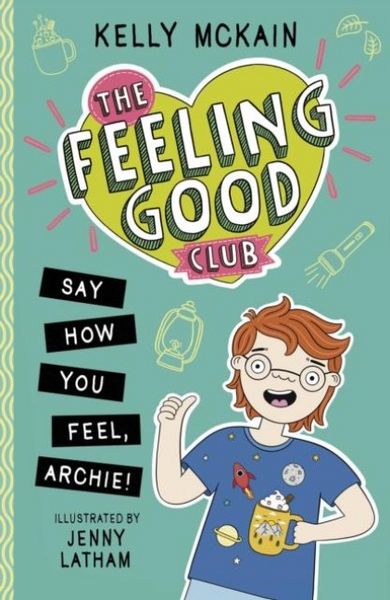 Produktbild: The Feeling Good Club: Say How You Feel, Archie!