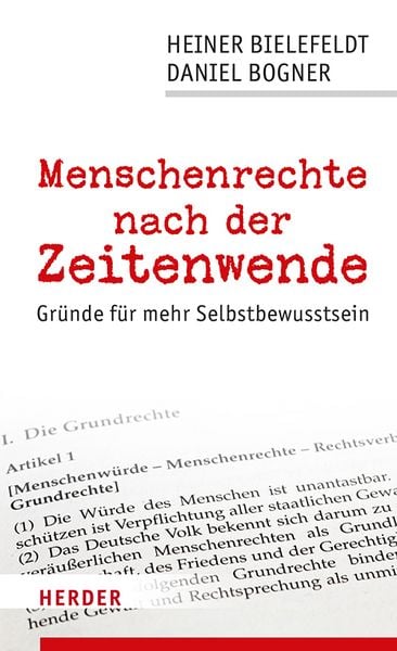Menschenrechte nach der Zeitenwende, Gebundene Ausgabe von Heiner Bielefeldt,Daniel Bogner, Herder, 978-3-451-10275-2