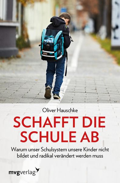 Produktbild: Schafft die Schule ab