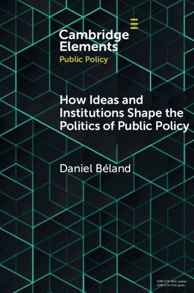 Produktbild: How Ideas and Institutions Shape the Politics of Public Policy
