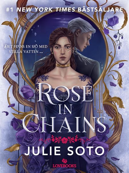 Produktbild: Rose in Chains (svensk utg&aring;va)