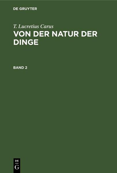 Produktbild: T. Lucretius Carus: Von der Natur der Dinge. Band 2