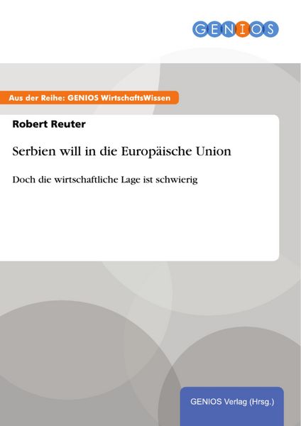 Produktbild: Serbien will in die Europ&auml;ische Union