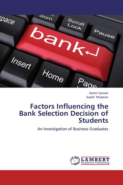 Produktbild: Factors Influencing the Bank Selection Decision of Students
