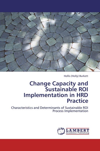 Produktbild: Change Capacity and Sustainable ROI Implementation in HRD Practice