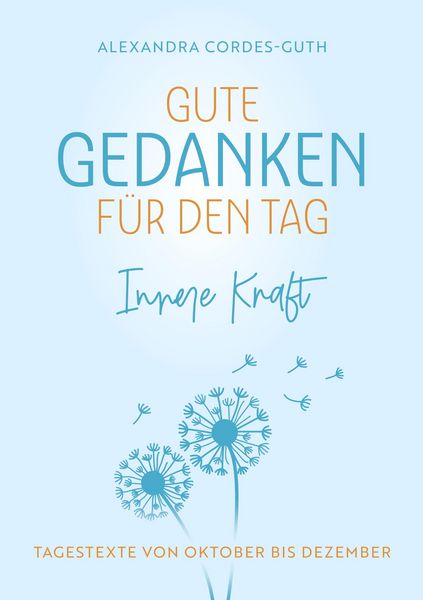 Produktbild: Gute Gedanken f&uuml;r den Tag - Innere Kraft