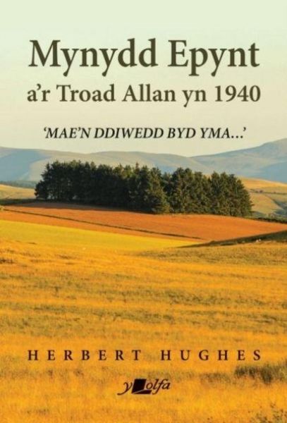 Produktbild: Mynydd Epynt a'r Troad Allan yn 1940