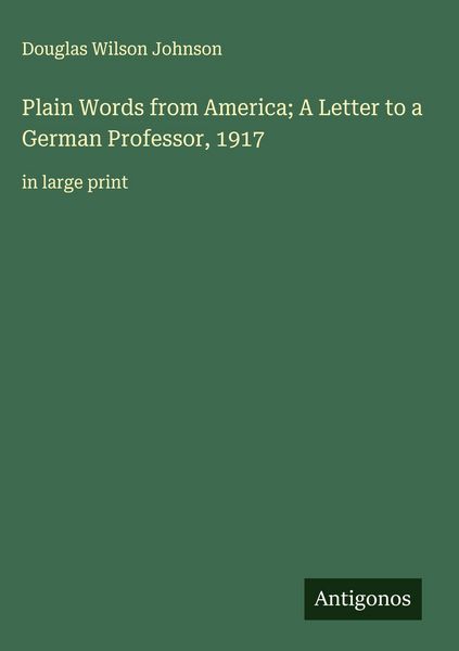 Produktbild: Plain Words from America; A Letter to a German Professor, 1917