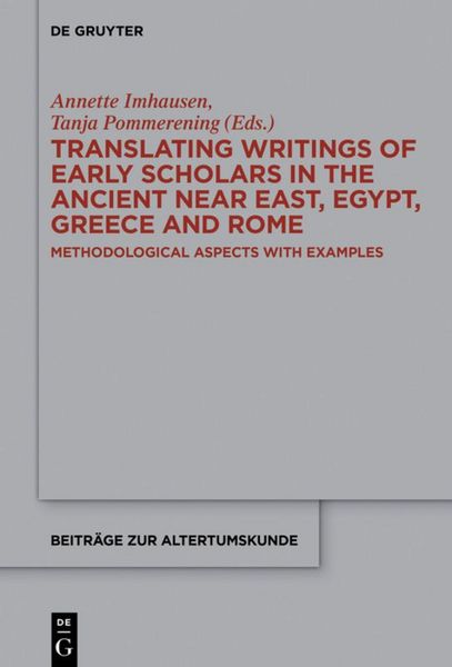 Produktbild: Translating Writings of Early Scholars in the Ancient Near East, Egypt, Greece and Rome