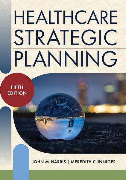 Produktbild: Healthcare Strategic Planning, Fifth Edition
