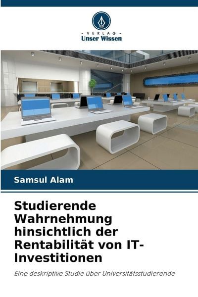 Produktbild: Studierende Wahrnehmung hinsichtlich der Rentabilit&auml;t von IT-Investitionen