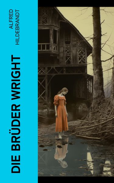 Produktbild: Die Br&uuml;der Wright