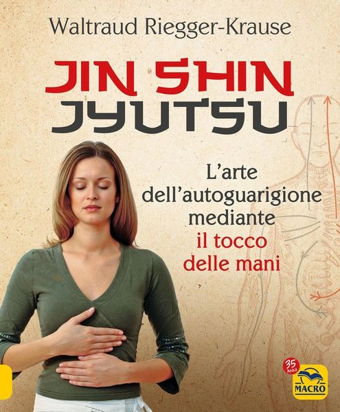 Produktbild: Jin Shin Jyutsu. L'arte dell'autoguarigione mediante il tocco delle mani