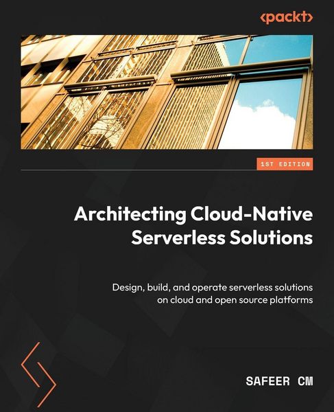 Produktbild: Architecting Cloud-Native Serverless Solutions