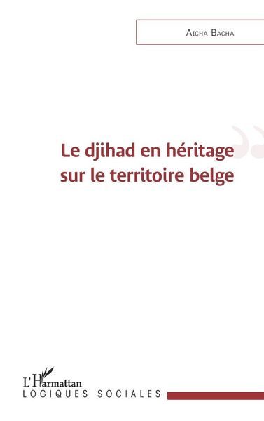 Produktbild: Le djihad en h&eacute;ritage sur le territoire belge