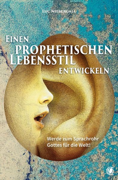 Produktbild: Einen prophetischen Lebensstil entwickeln