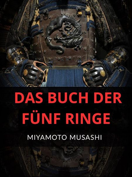 Produktbild: Das Buch der f&uuml;nf Ringe (&Uuml;bersetzt)