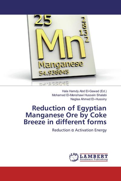 Produktbild: Reduction of Egyptian Manganese Ore by Coke Breeze in different forms
