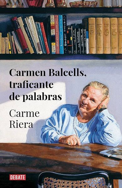 Produktbild: Carmen Balcells, traficante de palabras