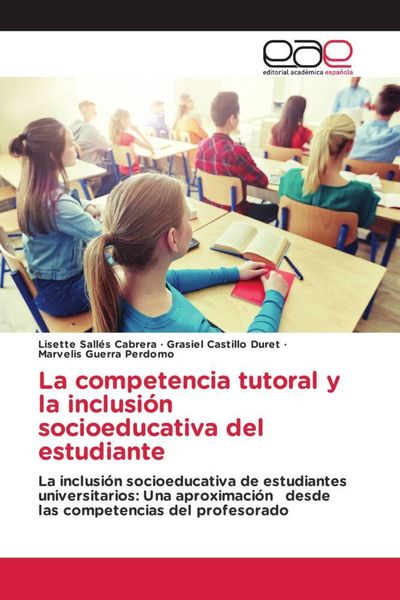 Produktbild: La competencia tutoral y la inclusi&oacute;n socioeducativa del estudiante