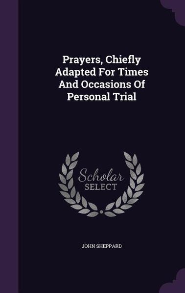 Produktbild: Prayers, Chiefly Adapted For Times And Occasions Of Personal Trial