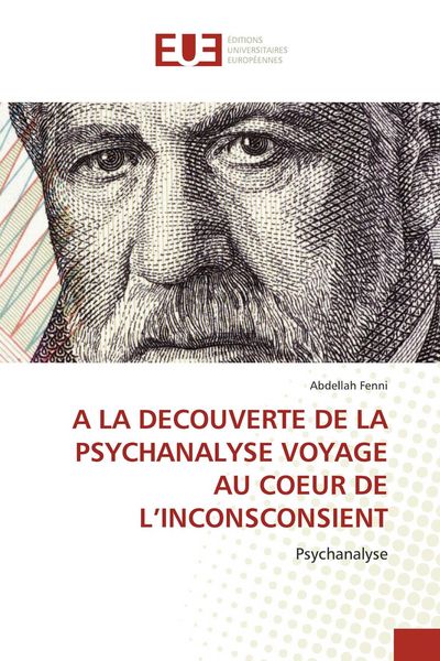 Produktbild: Fenni, A: La Decouverte de la Psychanalyse Voyage Au Coeur d