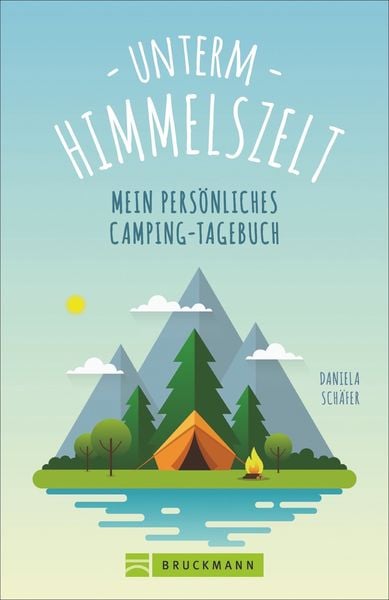 Produktbild: Unterm Himmelszelt - Mein pers&ouml;nliches Camping-Tagebuch