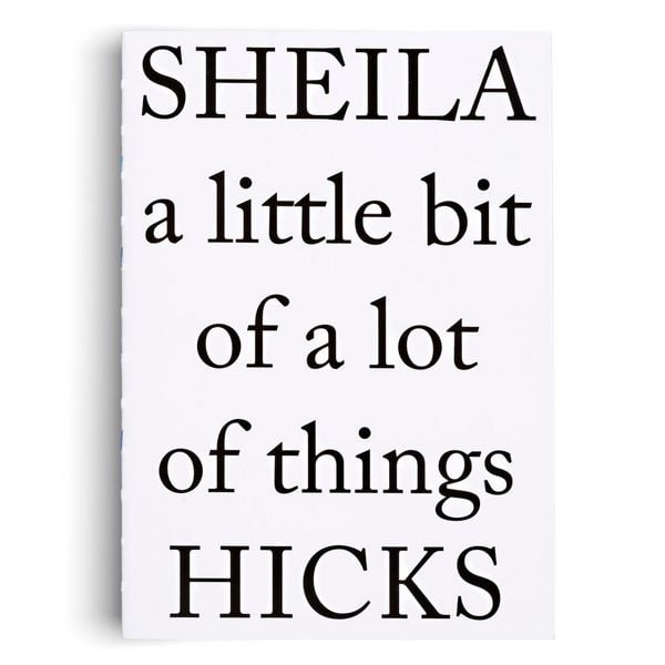 Produktbild: Sheila Hicks. a little bit of a lot of things