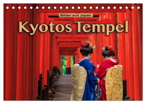 Produktbild: Kyotos Tempel - Bilder aus Japan (Tischkalender 2026 DIN A5 quer), CALVENDO Monatskalender