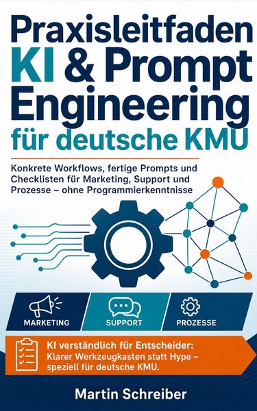 Produktbild: Praxisleitfaden KI & Prompt Engineering f&uuml;r deutsche KMU