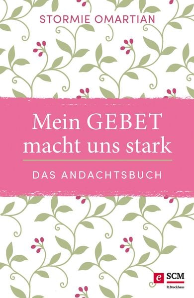 Produktbild: Mein Gebet macht uns stark - das Andachtsbuch