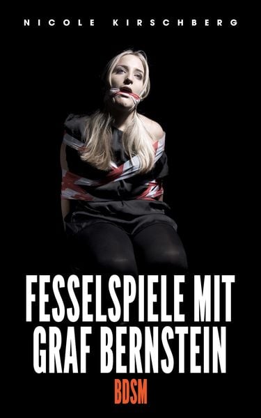 Produktbild: Fesselspiele mit Graf Bernstein [BDSM]