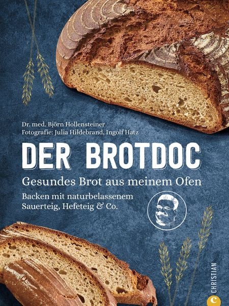 Produktbild: Der Brotdoc. Gesundes Brot backen mit Sauerteig, Hefeteig & Co.