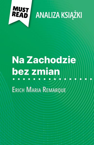 Produktbild: Na Zachodzie bez zmian ksiazka Erich Maria Remarque (Analiza ksiazki)