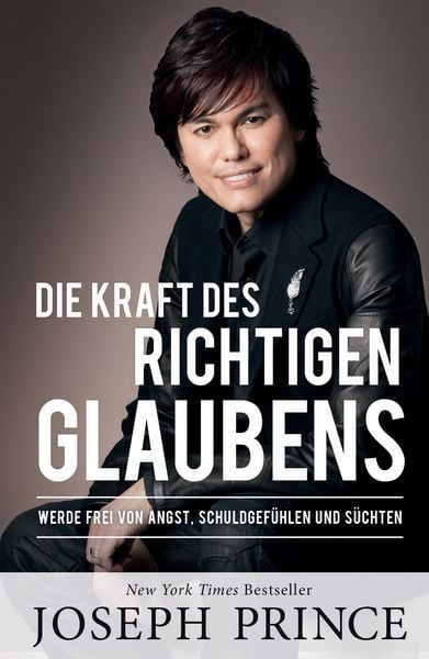 Produktbild: Die Kraft des richtigen Glaubens