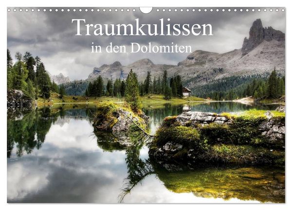 Traumkulissen in den Dolomiten (Wandkalender 2026 DIN A3 quer), CALVENDO Monatskalender