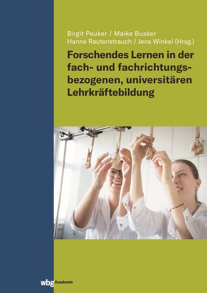 Produktbild: Forschendes Lernen in der fach- und fachrichtungsbezogenen, universit&auml;ren Lehrkr&auml;ftebildung